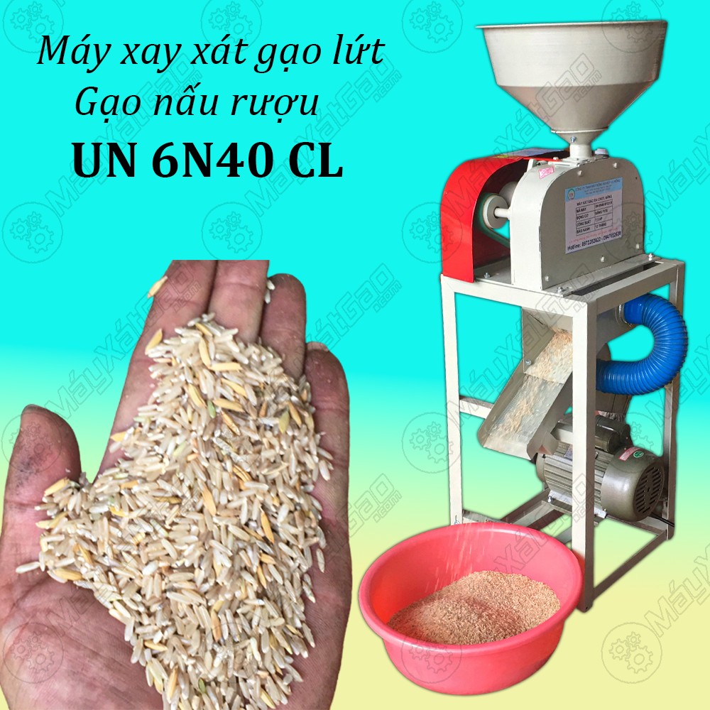 Máy xay xát gạo lứt - Gạo nấu rượu UN 6N40 CL