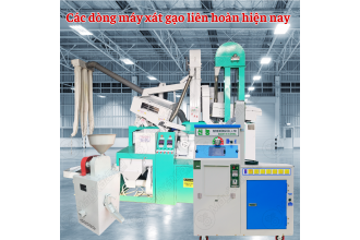 Tổng hợp các dòng máy xát gạo liên hoàn từ nhỏ đến lớn